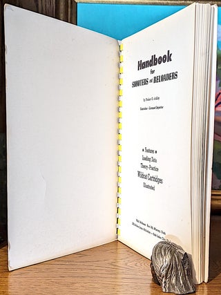 Handbook for Shooters and Reloaders (Illustrated). Loading Data -- Theory Practice -- Wildcat Cartridges