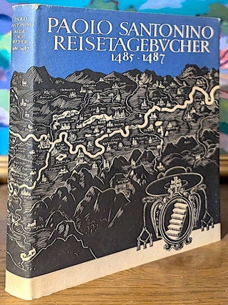 Item #10751 Die Reisetagebucher Des Paolo Santonino 1485-1487, -- [The Travel Diaries of Paolo...