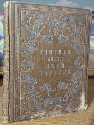 Finikin And His Gold Pippins An Original Tale by Madame de Chatelaine with Other Stories....