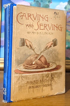 Item #1585 Carving and Serving. Mrs. D. A. Lincoln