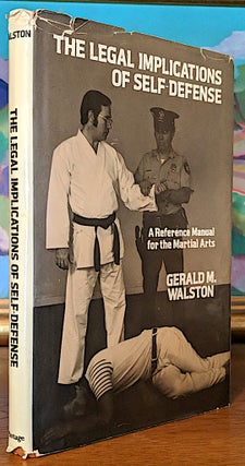 Item #6633 Legal Implications of Self-Defense. Gerald M. Walson