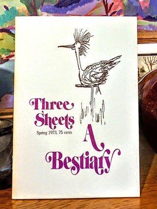 Item #8468 A Bestiary. Three Sheets. Spring 1973, Number 6. Roy Scheele, Marion Montgomery Robert...