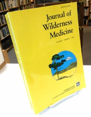Item #8576 Journal of Wilderness Medicine (Volume 5, Numbers 1-4, 1994). Paul S. Auerbach, Oswald...