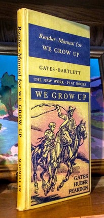 Item #8616 Reader-Manual for WE GROW UP. Illustrated by Cyrus LeRoy Baldridge, Charles B. Falls,...
