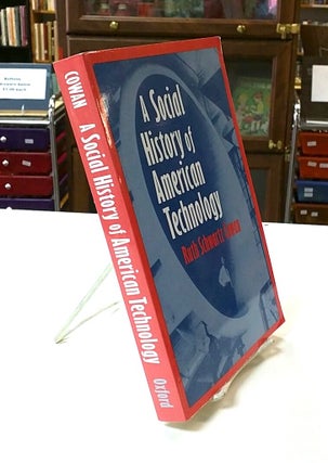 Item #8849 A Social History of American Technology. Ruth Schwartz Cowan