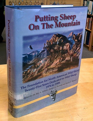 Item #8895 Putting Sheep On The Mountain; The Foundation for North American Wild Sheep...