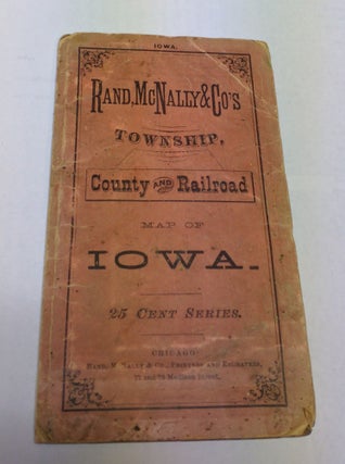 Item #9165 Rand McNally & Co's Township, County and Railroad Map of Iowa. 25 Cent Series. Rand...