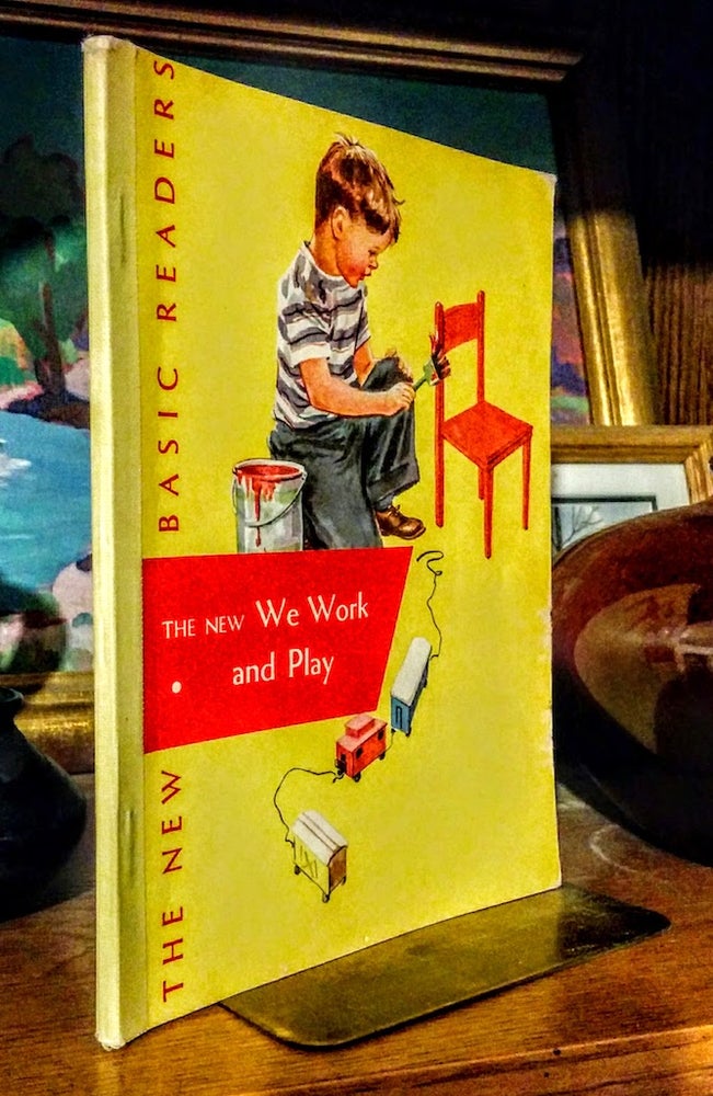 Item #9194 The New We Work And Play. Illustrated by Eleanor Campbell. William S. Gray, et. al.