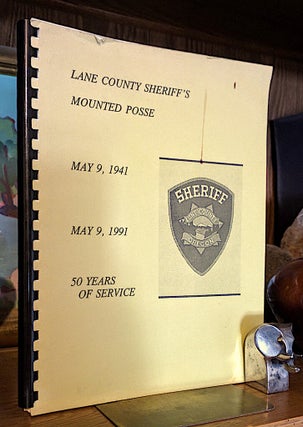 Item #9213 Lane County Sheriff's Mounted Posse May 9, 1941 - May 9, 1991. 50 Years of Service....