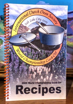 Item #9233 International Dutch Oven Society Wolrd Championship Cook-Off Salt Lake City 2005....