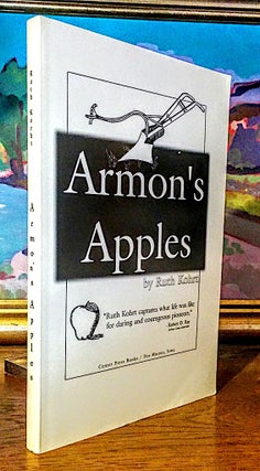 Item #9266 Armon's Apples. A Novel of Man Against the Prairie. Ruth Kohrt