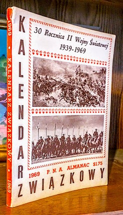 Item #9274 Kalendar Zwiazkowy. Ilustrowany Almanac, 1969. -- 30 Rocznica II Wojny Swiatowej...