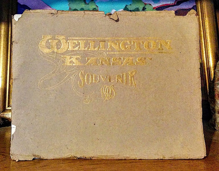 Item #9301 Souvenir of Wellington, Kansas 1908. Wellington Commercial Club.