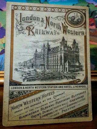 Item #9310 London & North Western Railway -- Irish And Scotch Mail Route. Shortest and Quickest...