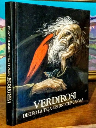 Item #9312 Verdirosi: Dietro La Tela / Behind the Canvas. Verdirosi