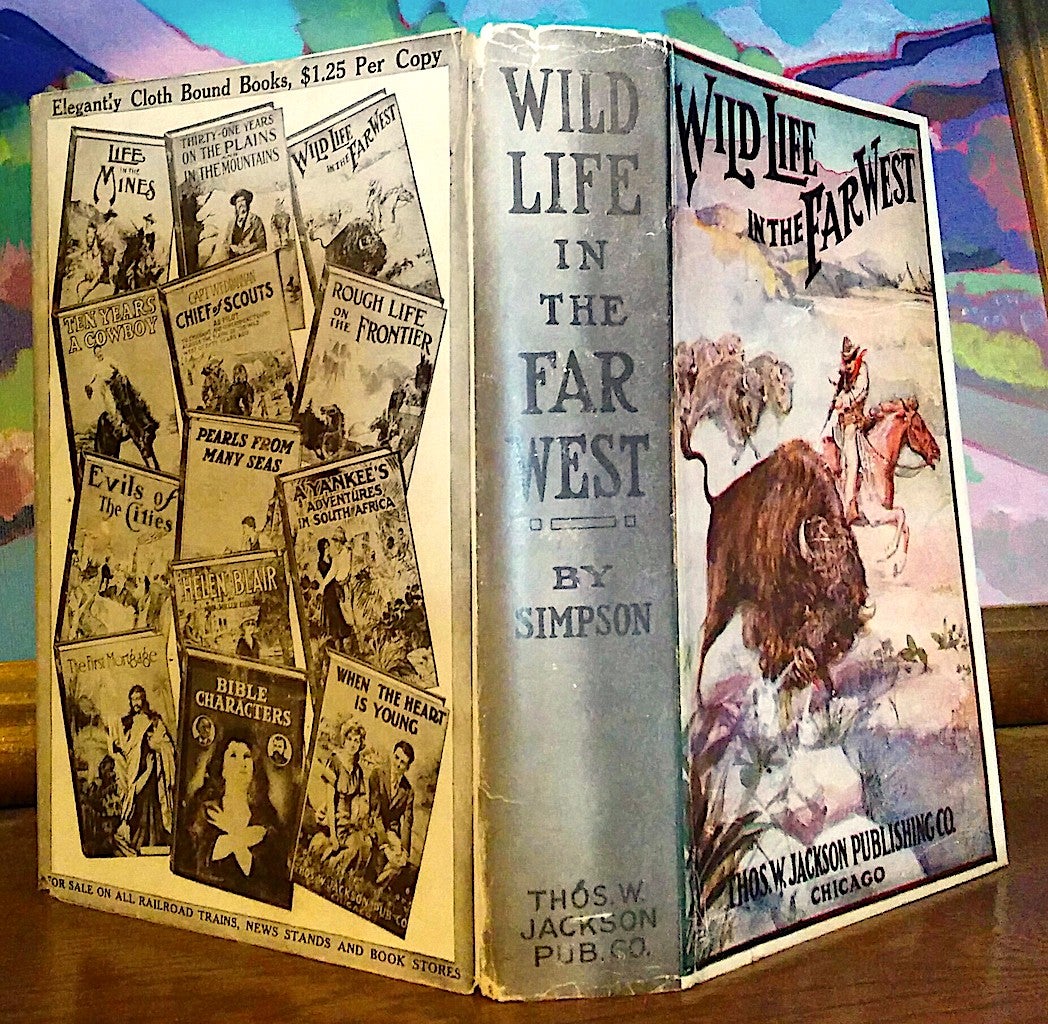 Wild Life in the Far West or a Dectives Thrilling Adventures Among the Indians and Outlaws of Montana by C. H. Simpson on Lonesome Water Books