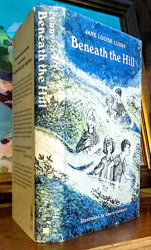 Item #9349 Beneath the Hill. Illustrated by Imero Gobbato. Jane Louis Curry.