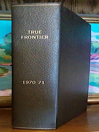 Item #9354 True Frontier. Actual Stories of the Old West. D. R. Butler