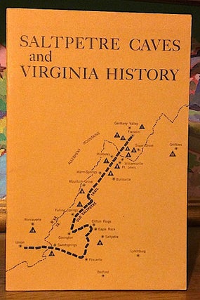 Item #9525 Saltpetre Caves and Virginia History. Burton Faust