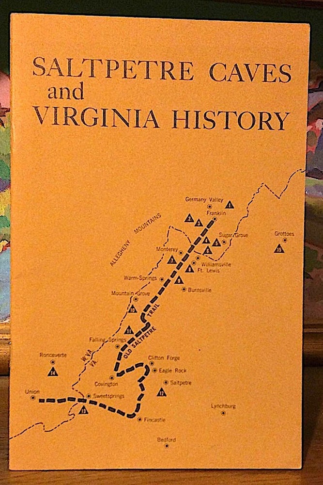 Item #9525 Saltpetre Caves and Virginia History. Burton Faust.