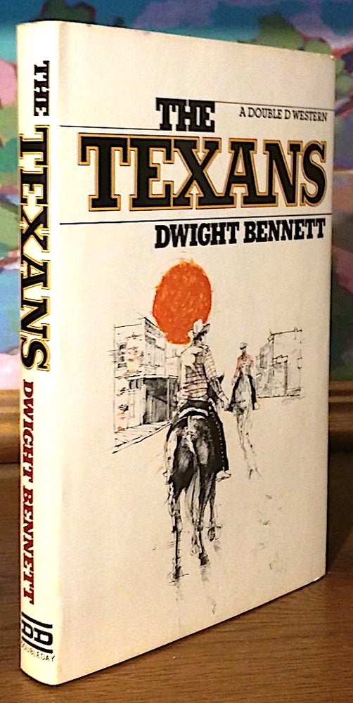 Item #9528 The Texans. Dwight Bennett.
