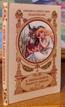 Item #9574 Children's Stories From Shakespeare. A Midsummer Nights Dream and Other Stories Told...