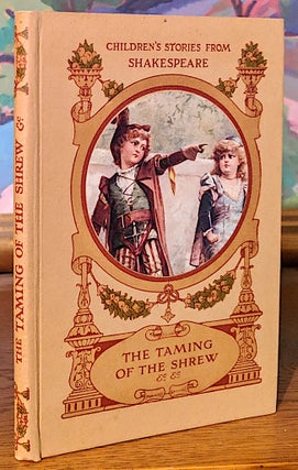 Item #9575 Children's Stories From Shakespeare. Taming of the Shrew and Other Stories Told By. E....
