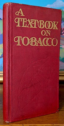 Item #9577 A Textbook on Tobacco. Carl Werner