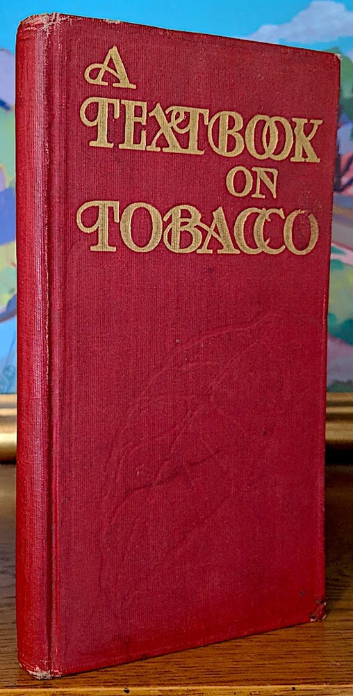 Item #9577 A Textbook on Tobacco. Carl Werner.