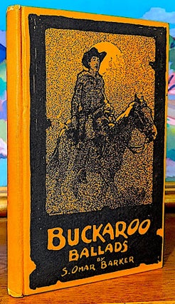 Item #9593 Buckaroo Ballads. Omar S. Barker