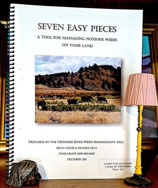 Item #9677 Seven Easy Pieces. A Tool For Management Noxious Weeds on Your Land. Berta Youtie,...