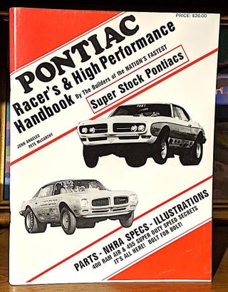 Item #9688 Pontiac Racer's & High Performance Handbook. By the Builders of the Nation's Fastest...