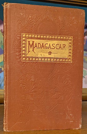 Item #9698 The Island of Madagascar. A Sketch, Descriptive and Historical. Gen. J. W. Phelps
