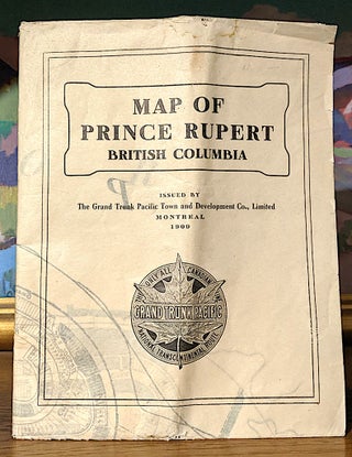 Item #9709 Map of Prince Rupert British Columbia. Grand Trunk Pacific Railway Company