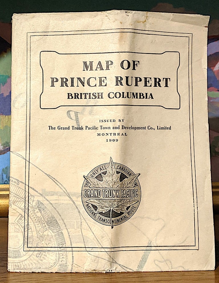 Item #9709 Map of Prince Rupert British Columbia. Grand Trunk Pacific Railway Company.