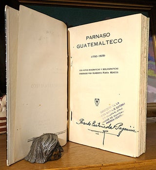 Parnaso Guatemalteco (1750-1930). Con Notas Biograficas Y Bibliograficas, Ordenado Por Humberto Porta Mencos