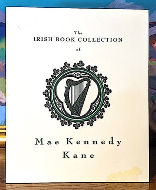 Item #9767 The Irish Book Collection of Mae Kennedy Kane. Mae Kennedy Kane
