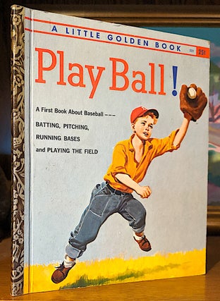 Item #9796 Play Ball. A First Book About Baseball. Charles Spain Verral