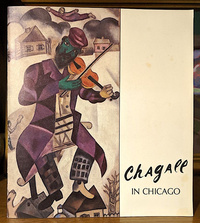 Item #9797 Chagall in Chicago April 22-July1, 1979. An Exhibition Organized by the Maurice Spertus Museum of Judaica