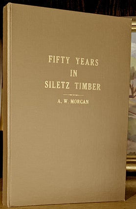 Item #9817 Fifty Years in Siletz Timber. A. W. Morgan