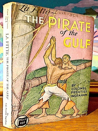 LaFitte The Pirate of the Gulf (Pirate Stories Series #4)