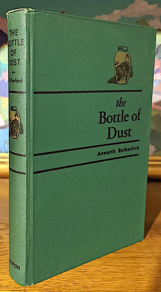 Item #9850 Bottle of Dust. Illustrated by Helen Hughes Wilson. Anworth Rutherford.