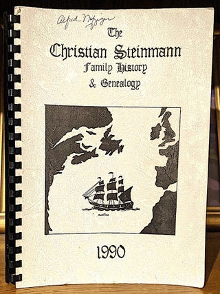 Item #9863 The Family History and Genealogy of Christian Steinman(n) and Veronica Eyer. -- Cover...
