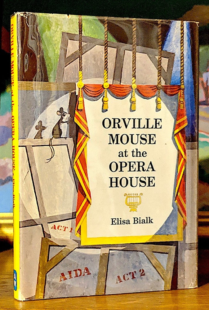 Item #9906 Orville Mouse at the Opera House. Illustrations by Will Gordon. Elisa Bialk.