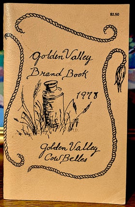 Item #9918 Golden Valley Brand Book. 1978. Golden Valley Cow Belles