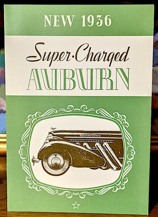 Item #9922 New 1936 Super-Charged Auburn [Brochure]. Auburn Automobile Company