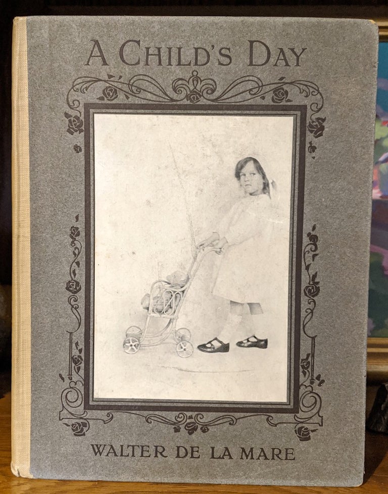 Item #9927 A Child's Day. A Book of Rhymes. Pictures by Carine and Will Cadby. Walter De La Mare.