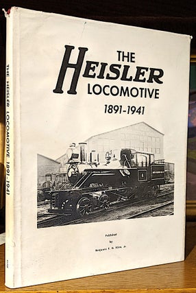 The Heisler Locomotive 1891-1941