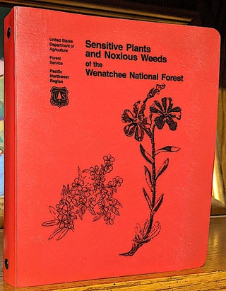 Item #9948 Sensitive Plants and Noxious Weeds of the Wenatchee National Forest. Cyndy...
