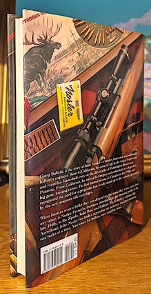 John Nosler. Going Ballistic. The Life and adventures of John Nosler